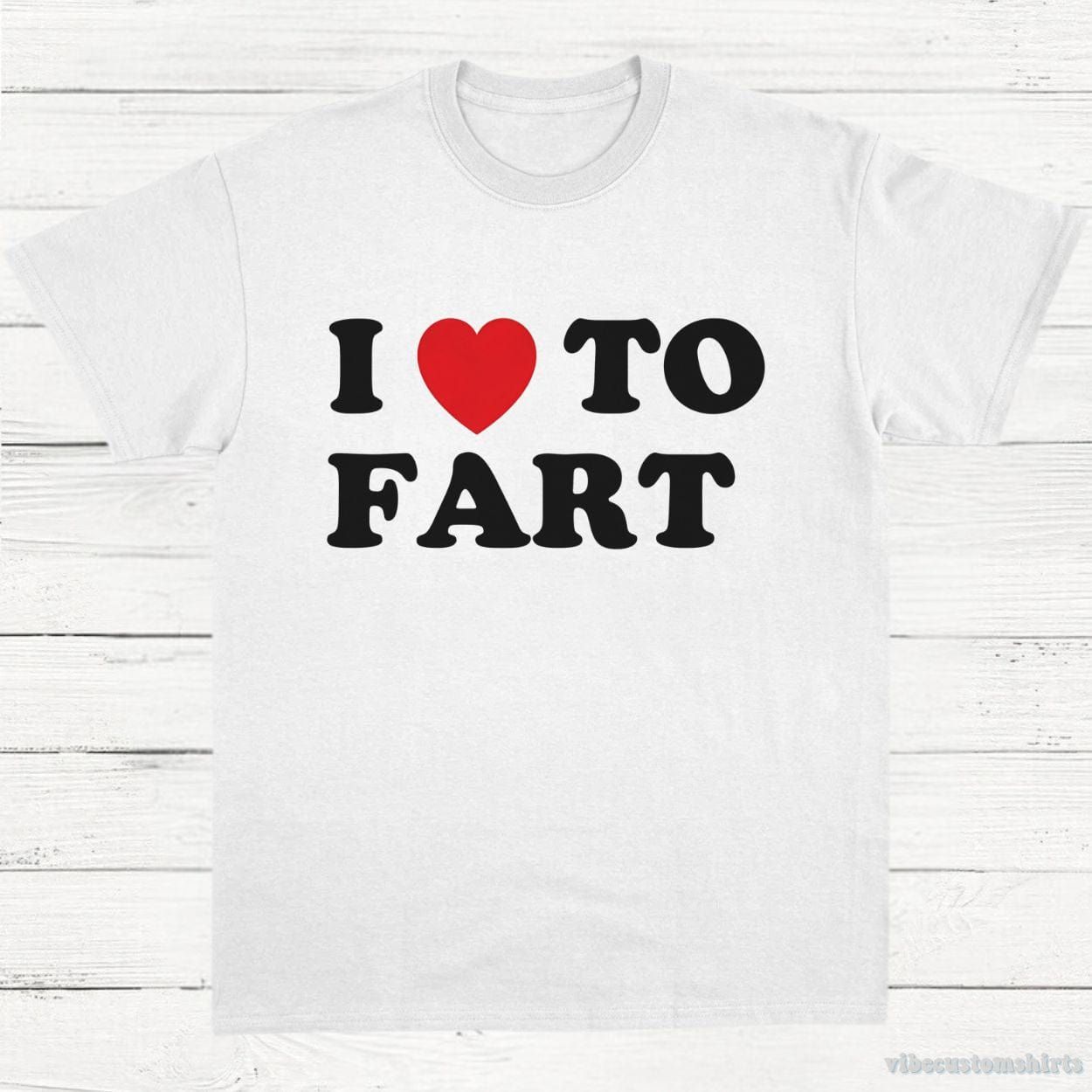 I Love To Fart Graphic T-Shirt product image 3