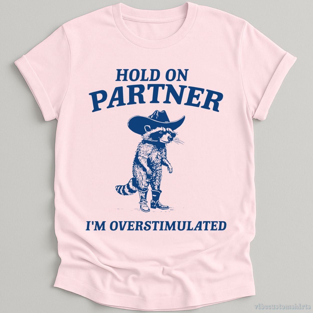Hold on Partner I'm Overstimulated Cowboy Raccoon Shirt product image 5