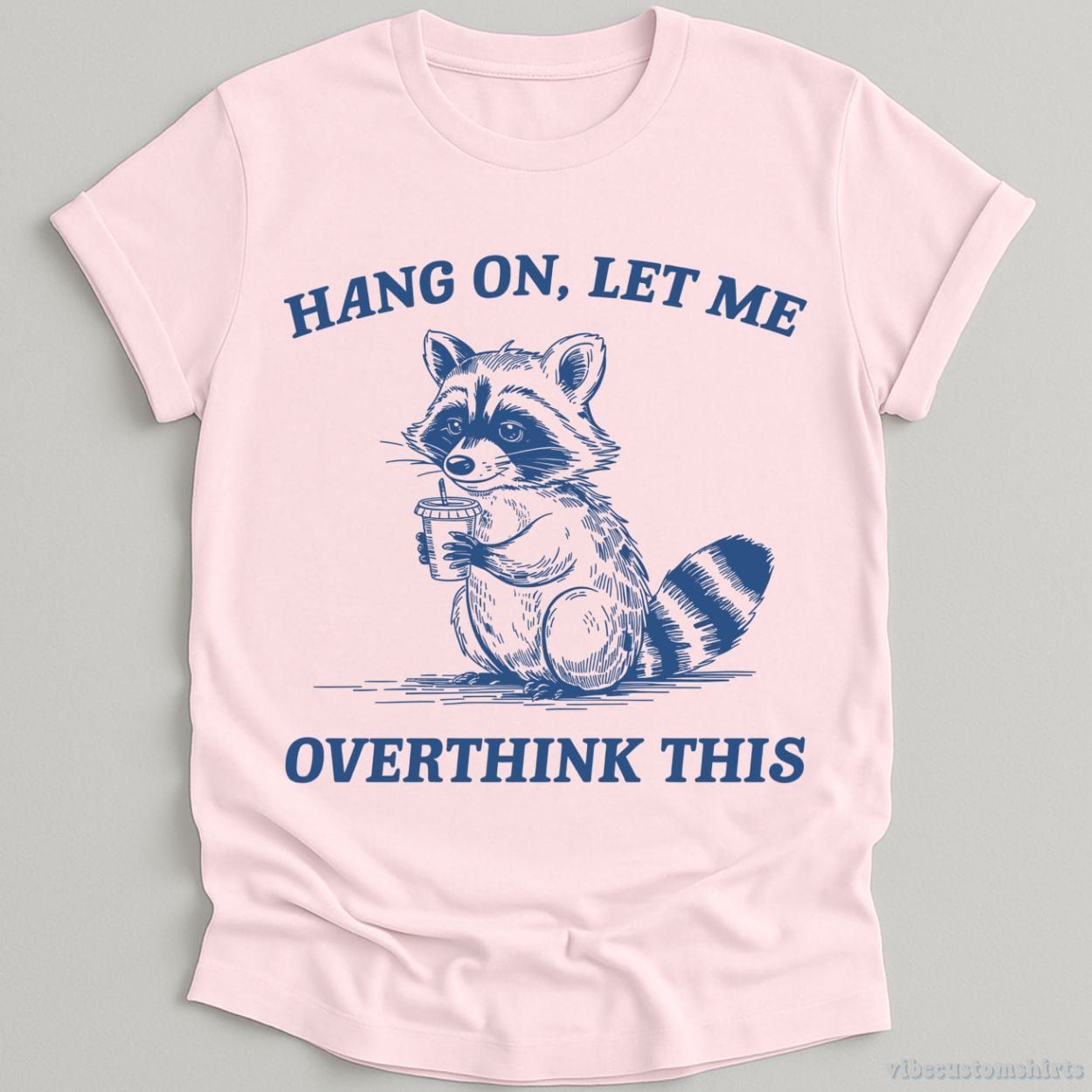 Hang On Let Me Overthink This Shirt product image 5