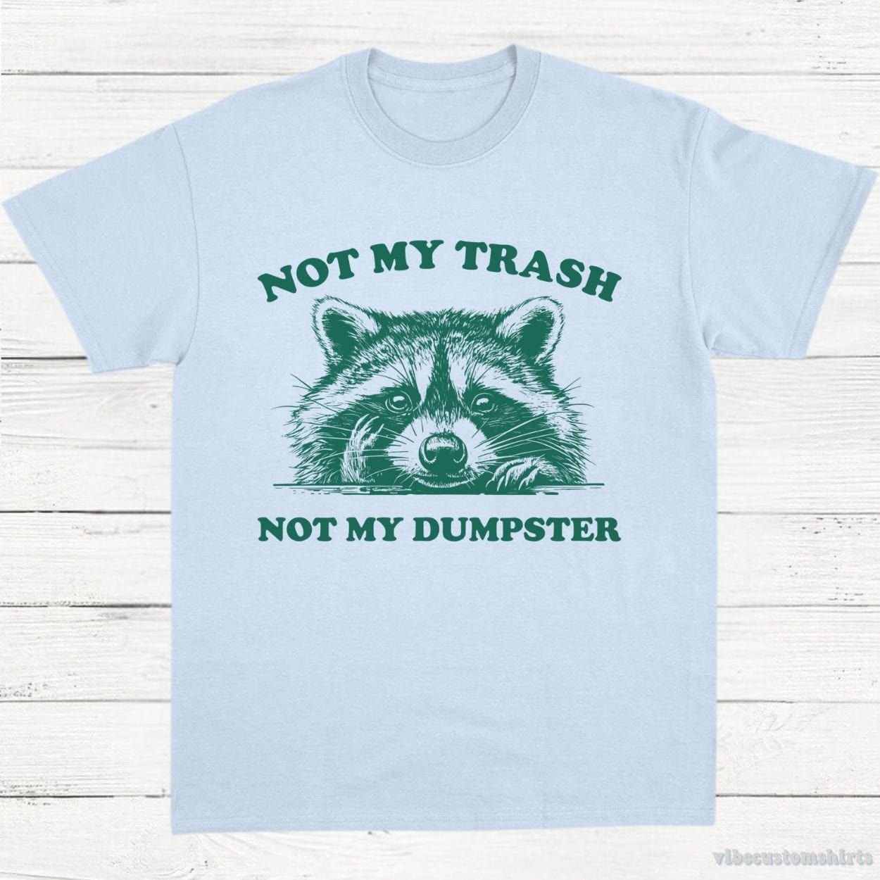 Not My Trash Not My Dumpster Trash Panda Shirt product image 4