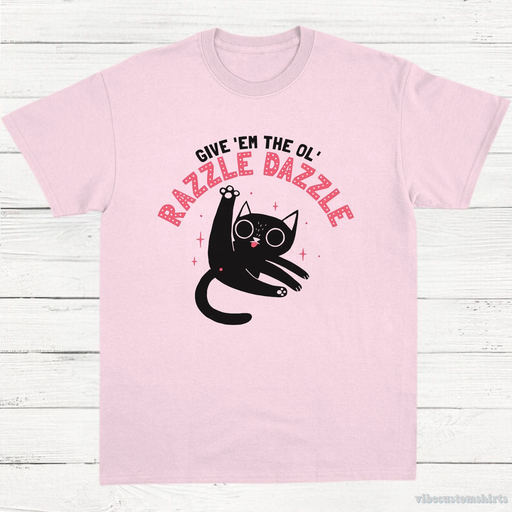 Give Them The Old Razzle Dazzle Funny Cat T-Shirt product image 4