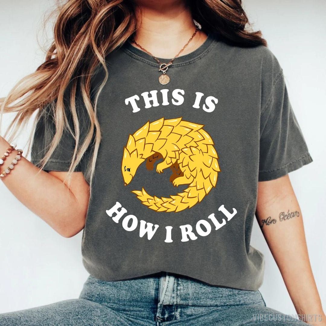 Pangolin This Is How I Roll T-Shirt product image 1