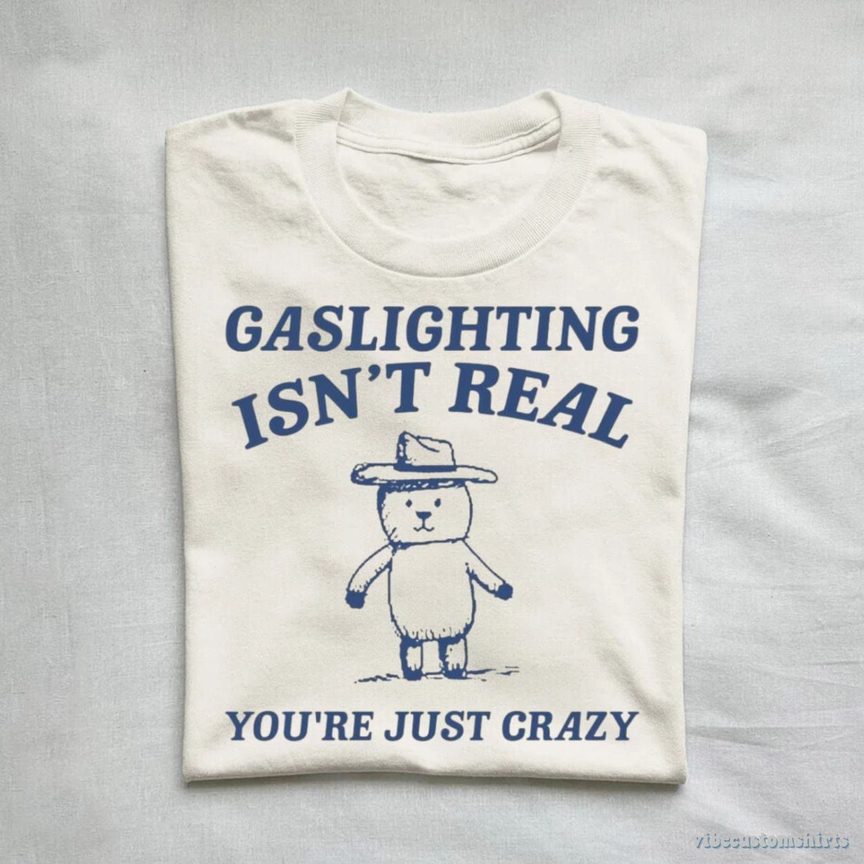 Gaslighting Is Not Real You're Just Crazy Vintage Shirt product image 1