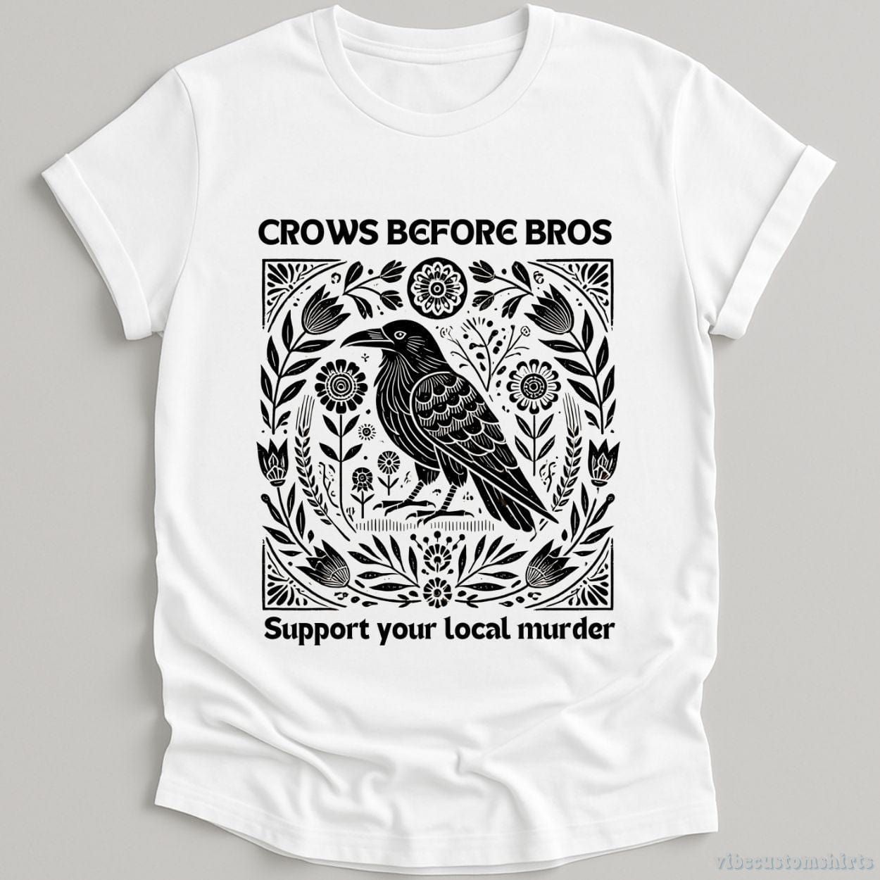 Crows Before Bros Support Your Local Murder Vintage Shirt product image 4