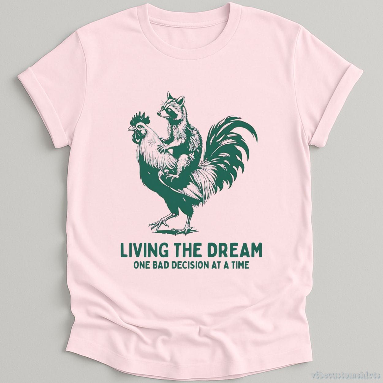 Living The Dream One Bad Decision At A Time Rooster And Raccoon Shirt product image 4