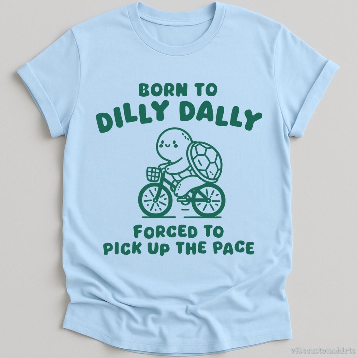 Born To Dilly Dally Forced To Pick Up The Pace Vintage Turtle Shirt product image 5