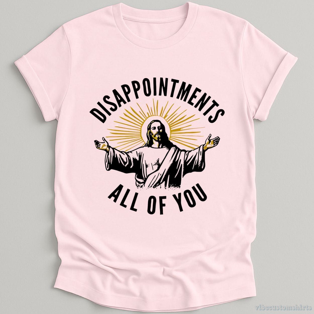 Disappointments All Of You Jesus Meme Shirt product image 6