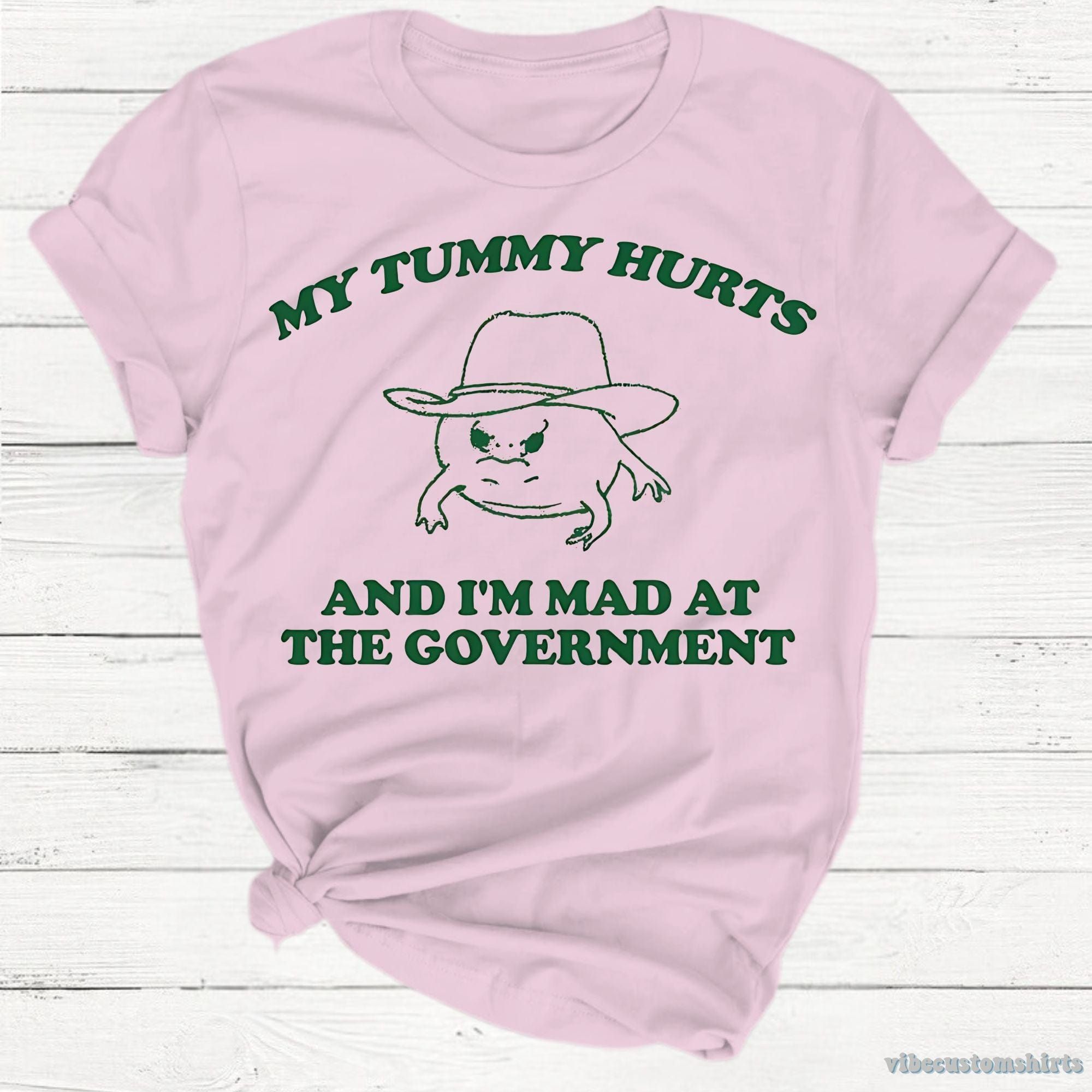 My Tummy Hurts I'm Mad At Government Silly Meme Ibs Shirt product image 4