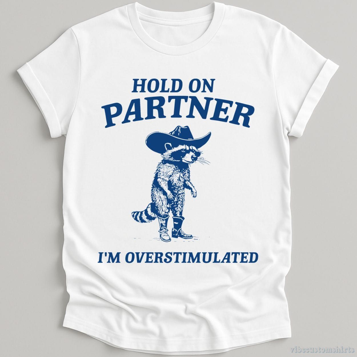 Hold on Partner I'm Overstimulated Cowboy Raccoon Shirt product image 3