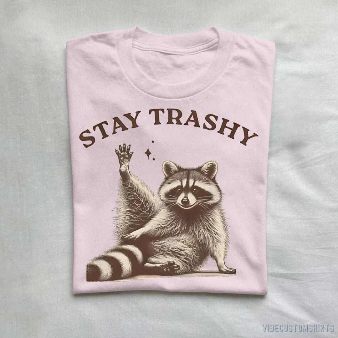 Stay Trashy Funny Raccoon T-Shirt product image 4