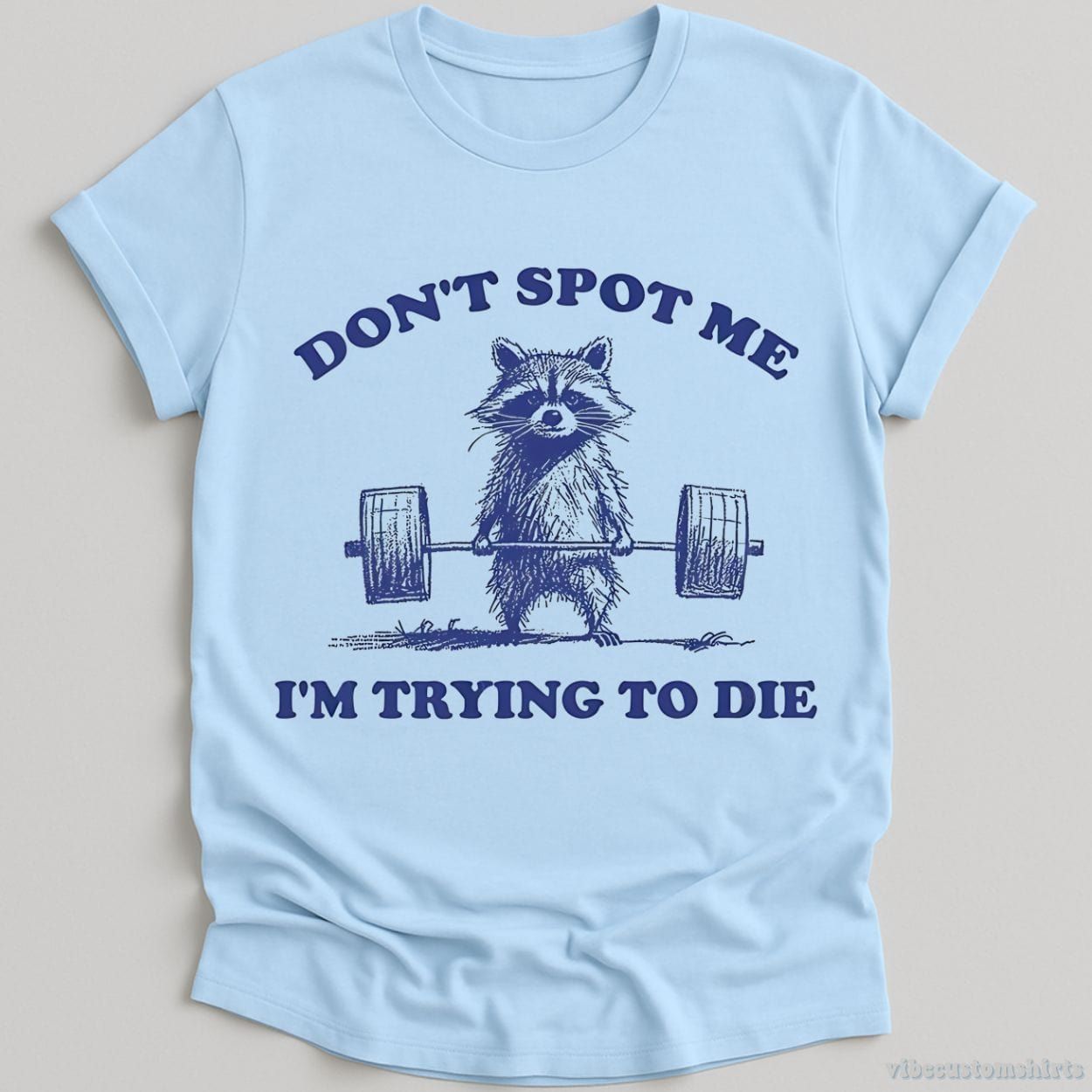 Don't Spot Me I'm Trying to Die Sarcastic Raccoon Shirt product image 4