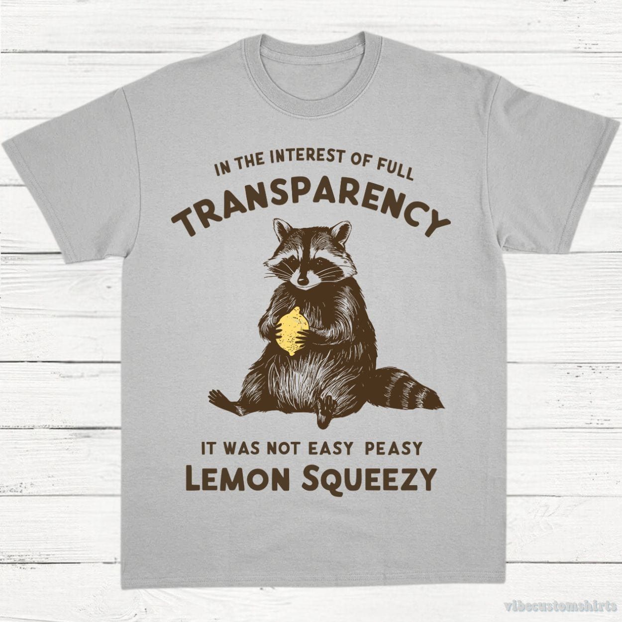 It was Not Easy Peasy Lemon Squeezy Cute Raccoon Shirt product image 6