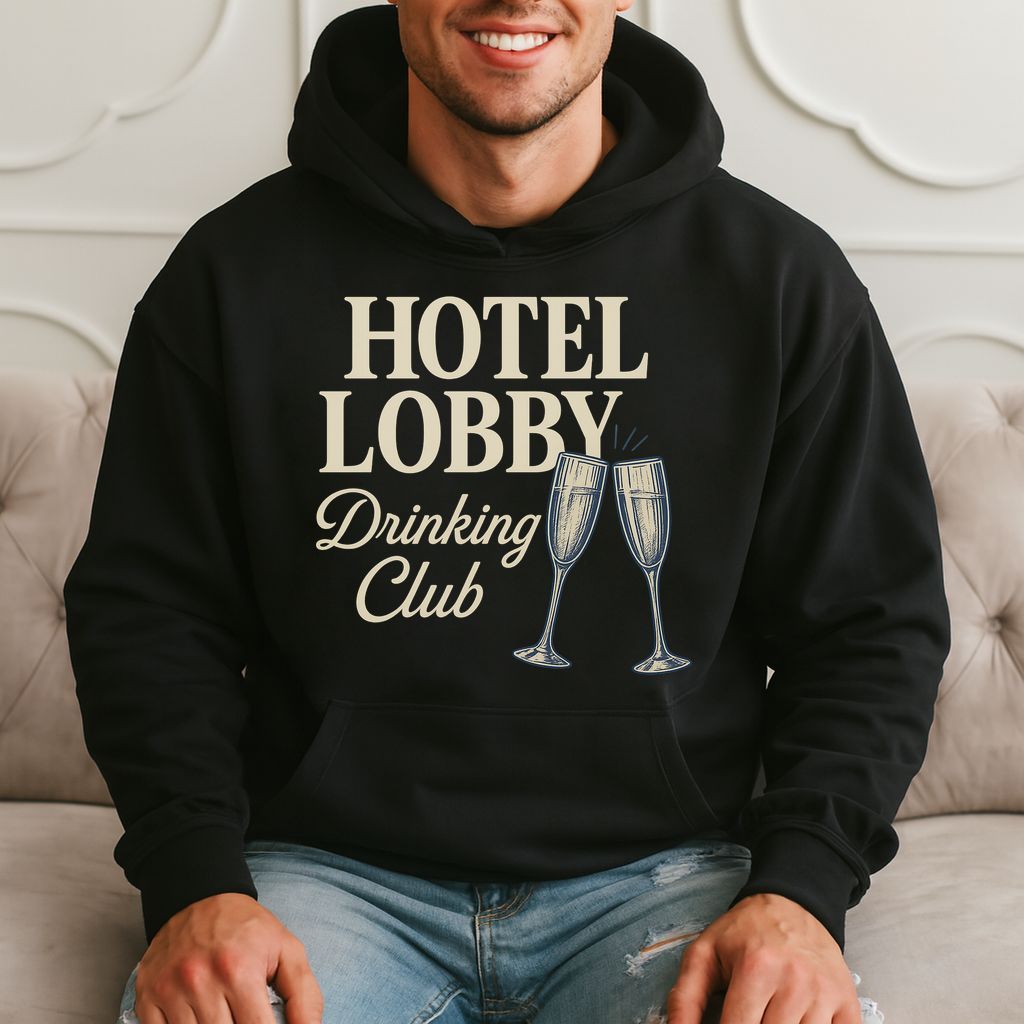 Hotel Lobby Drinking Club - Funny Party Vibes Hoodie product image 1