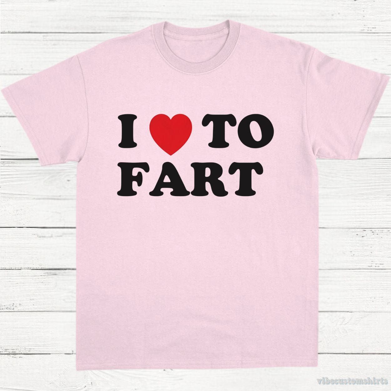 I Love To Fart Graphic T-Shirt product image 5