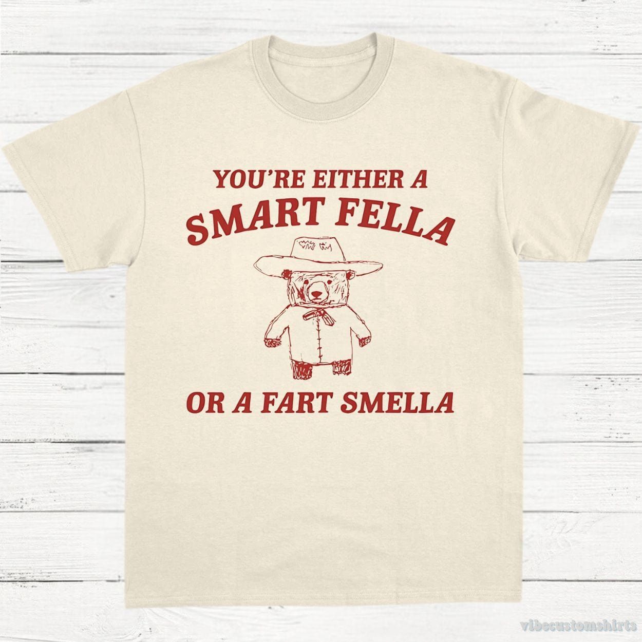You're Either A Smart Fella Or A Fart Smella Shirt product image 2