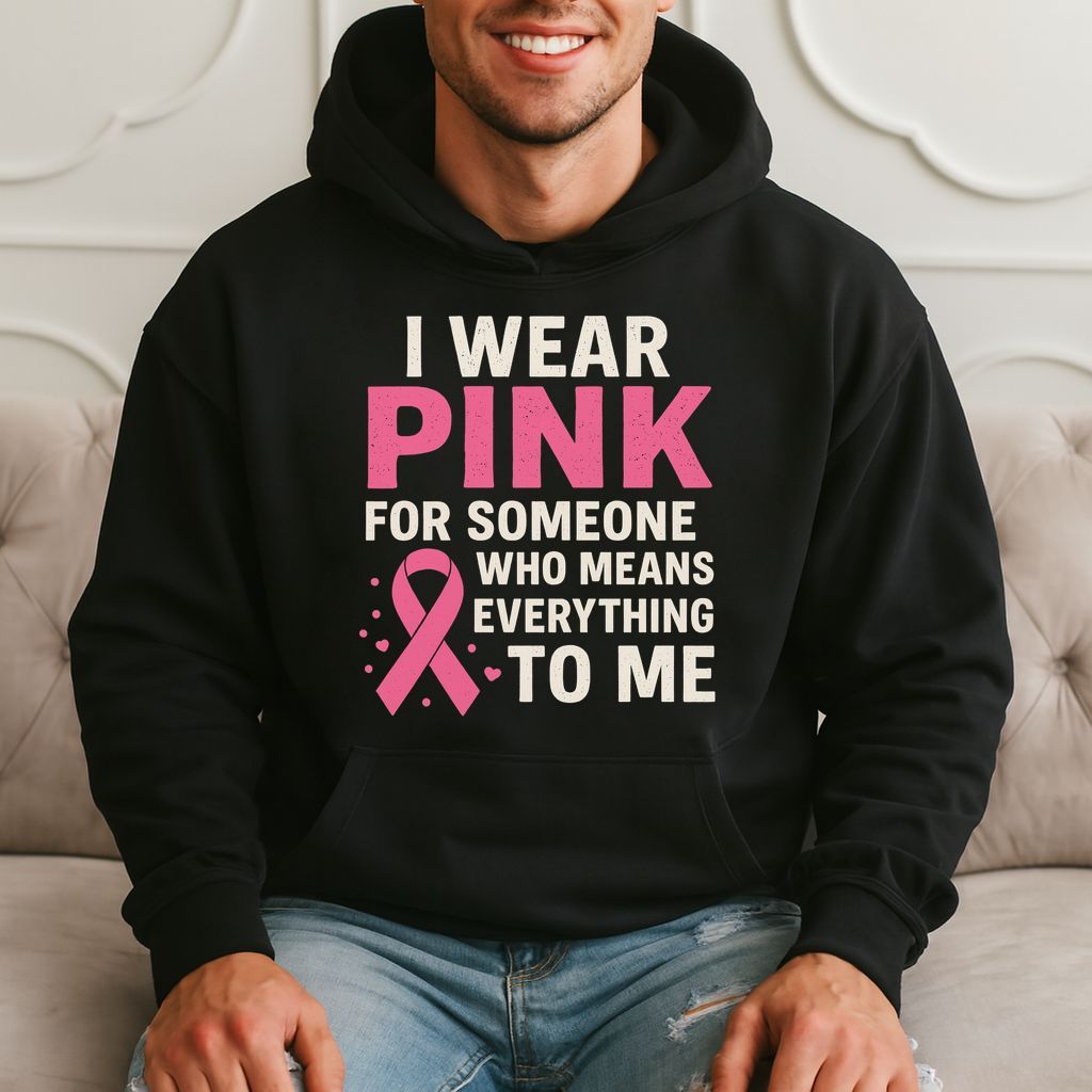I Wear Pink For Someone Who Means Everything Awareness Hoodie product image 3