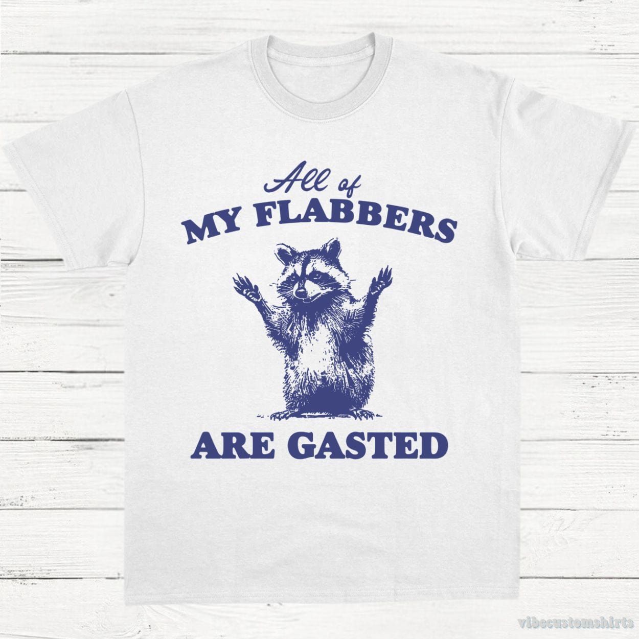 All of My Flabbers Are Gasted Raccoon Meme Shirt product image 3