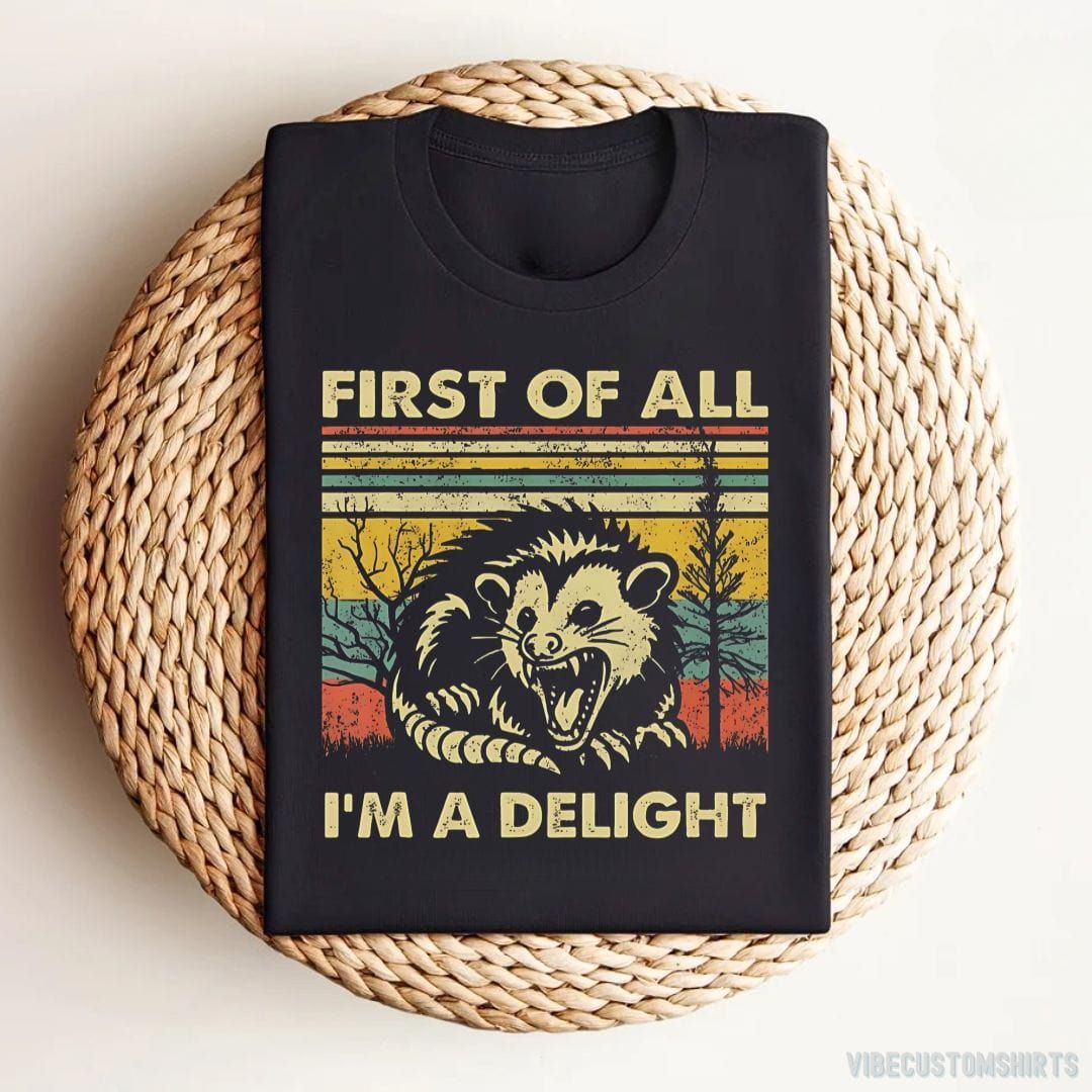 First Of All I'm A Delight Sarcastic Angry Opossum T-Shirt product image 2