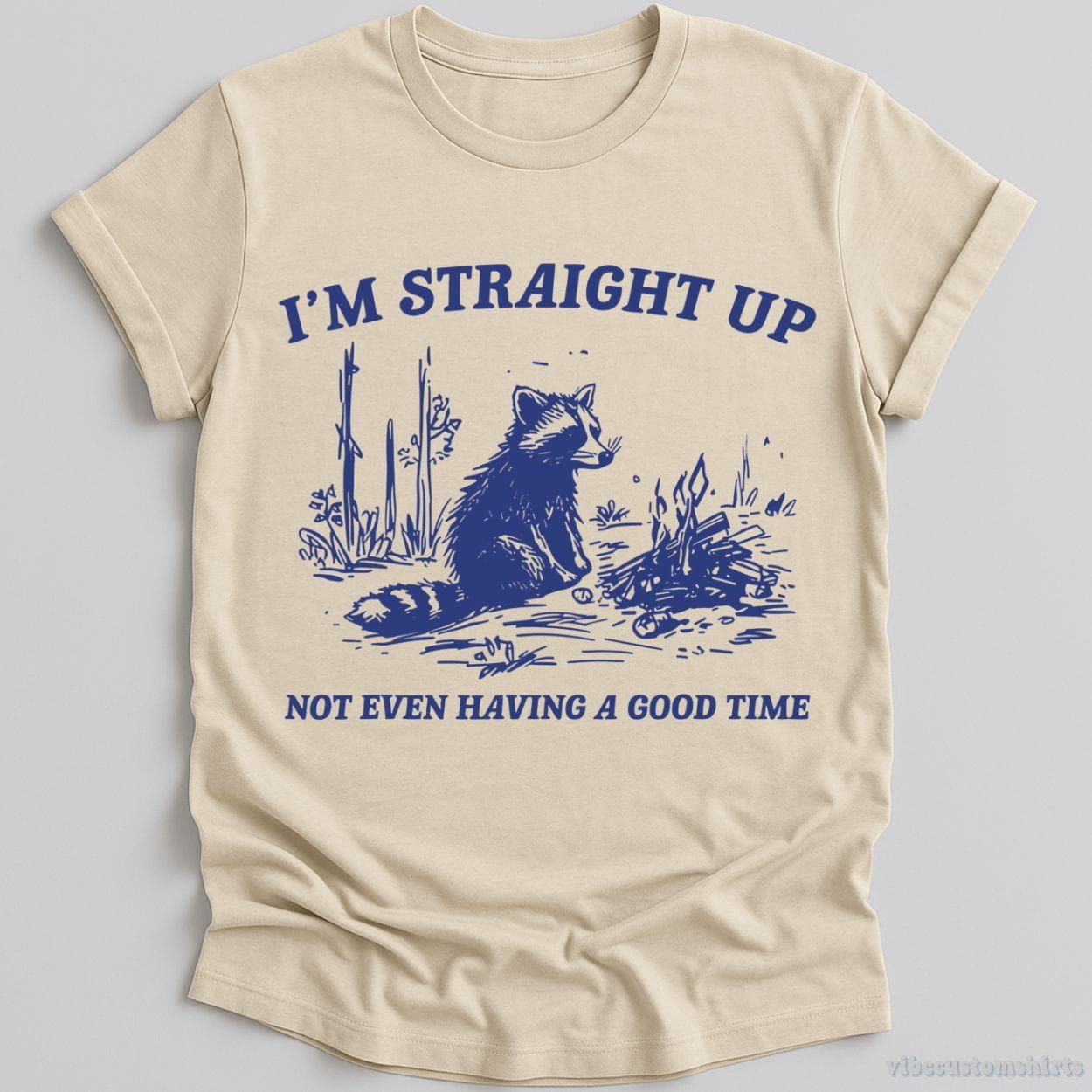 I'm Straight Up Not Even Having a Good Time Shirt product image 2
