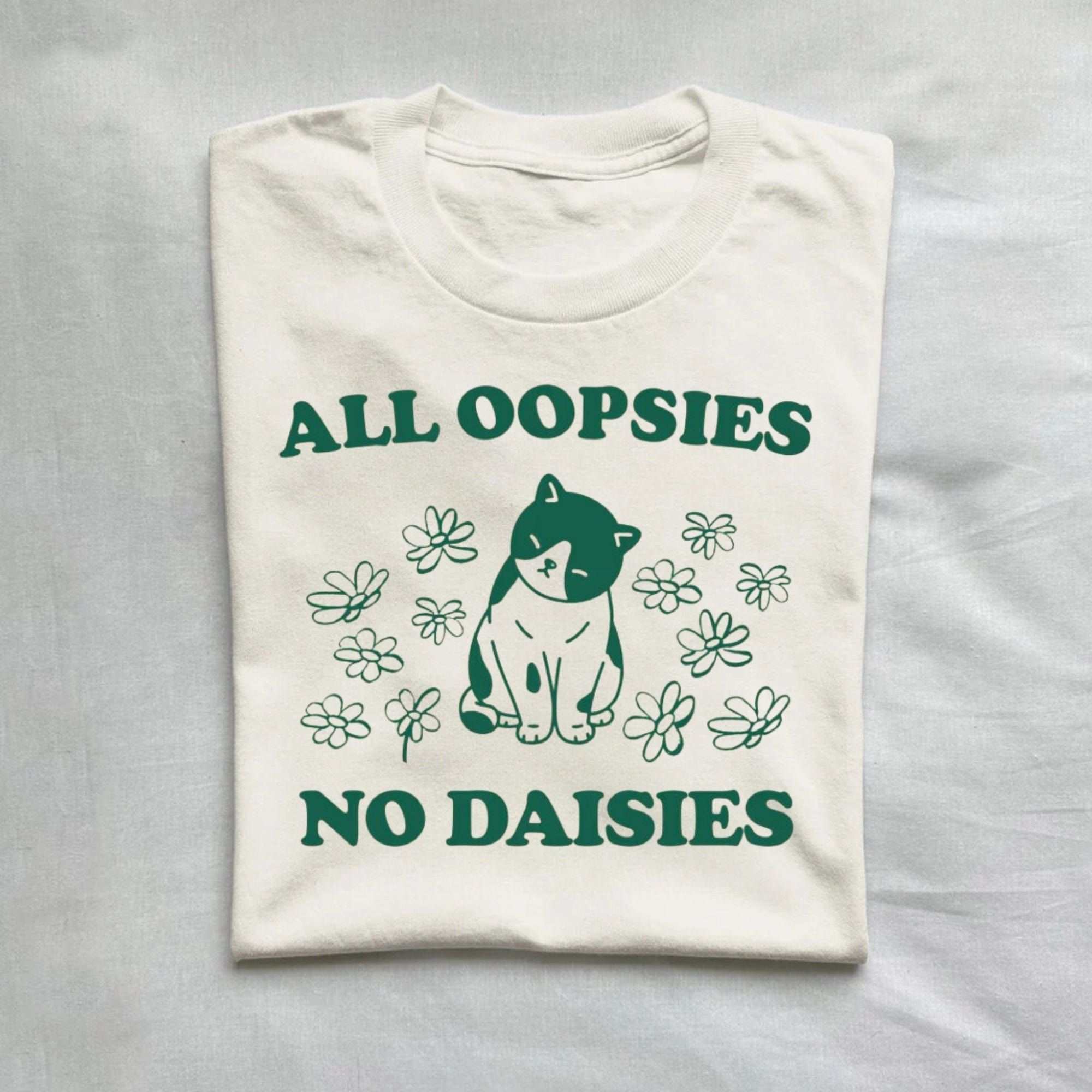 All Oopsies No Daisies Shirt product image 1