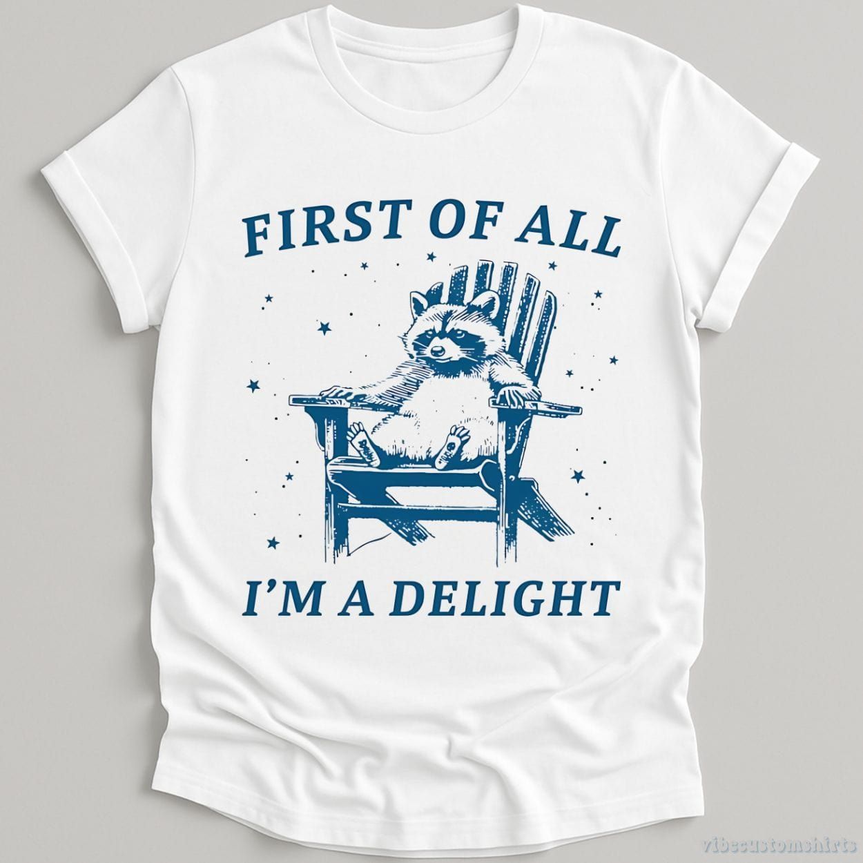 First of all I'm a Delight Raccoon T-Shirt product image 3