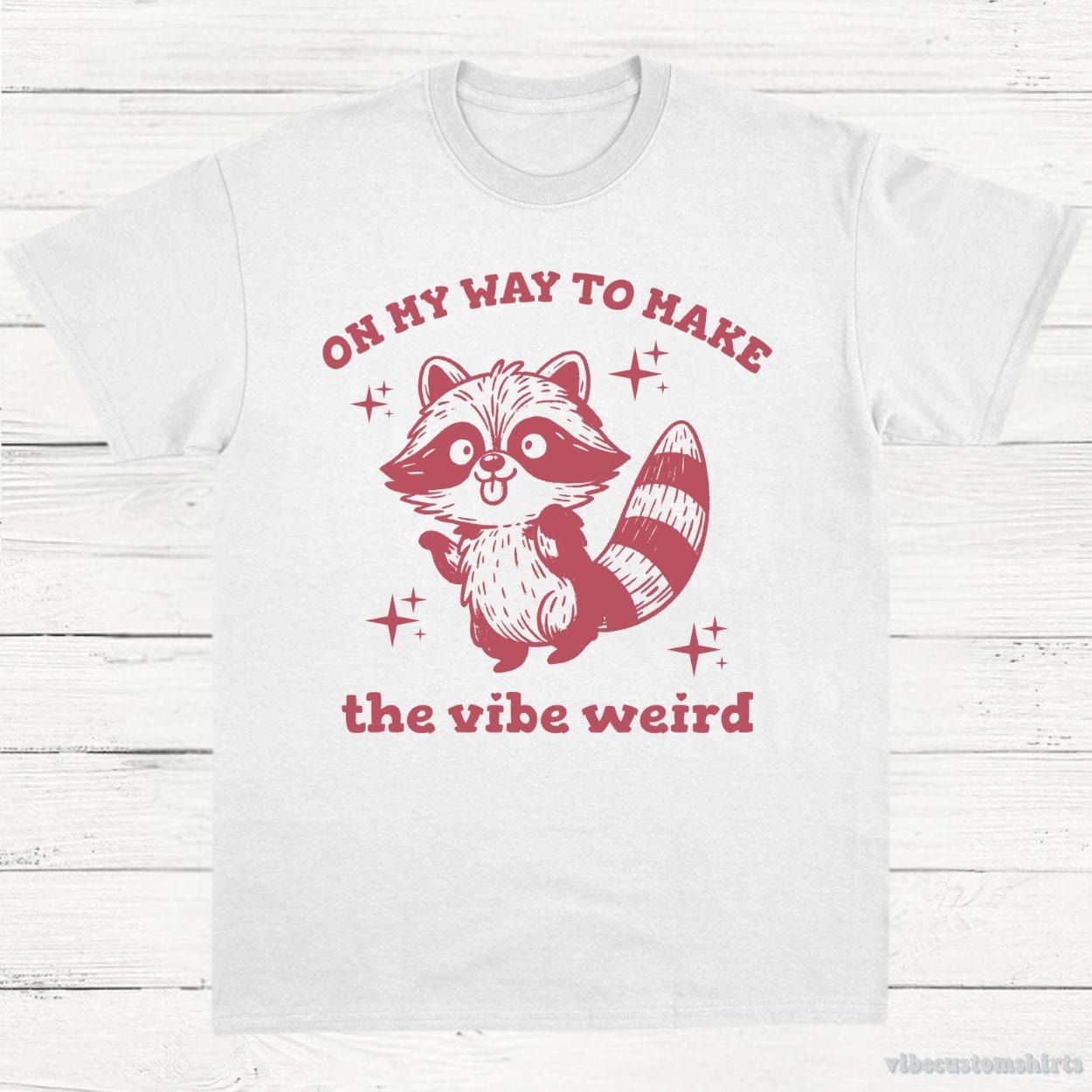On My Way To Make The Vibe Weird Raccoon Shirt product image 3