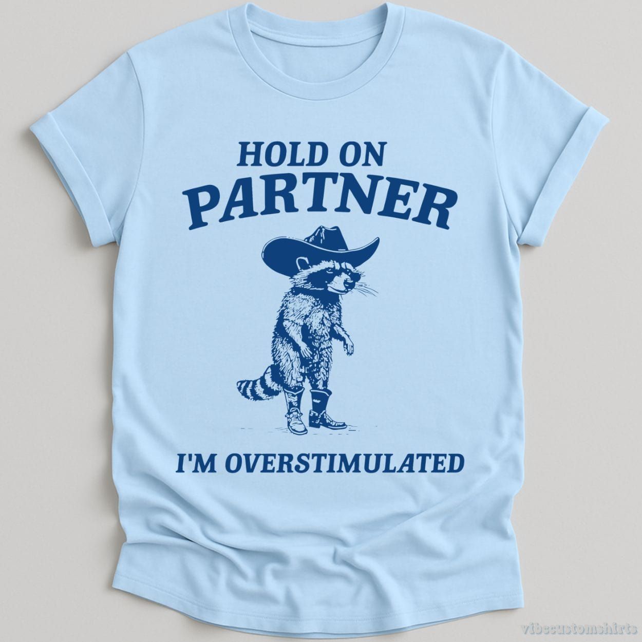 Hold on Partner I'm Overstimulated Cowboy Raccoon Shirt product image 4