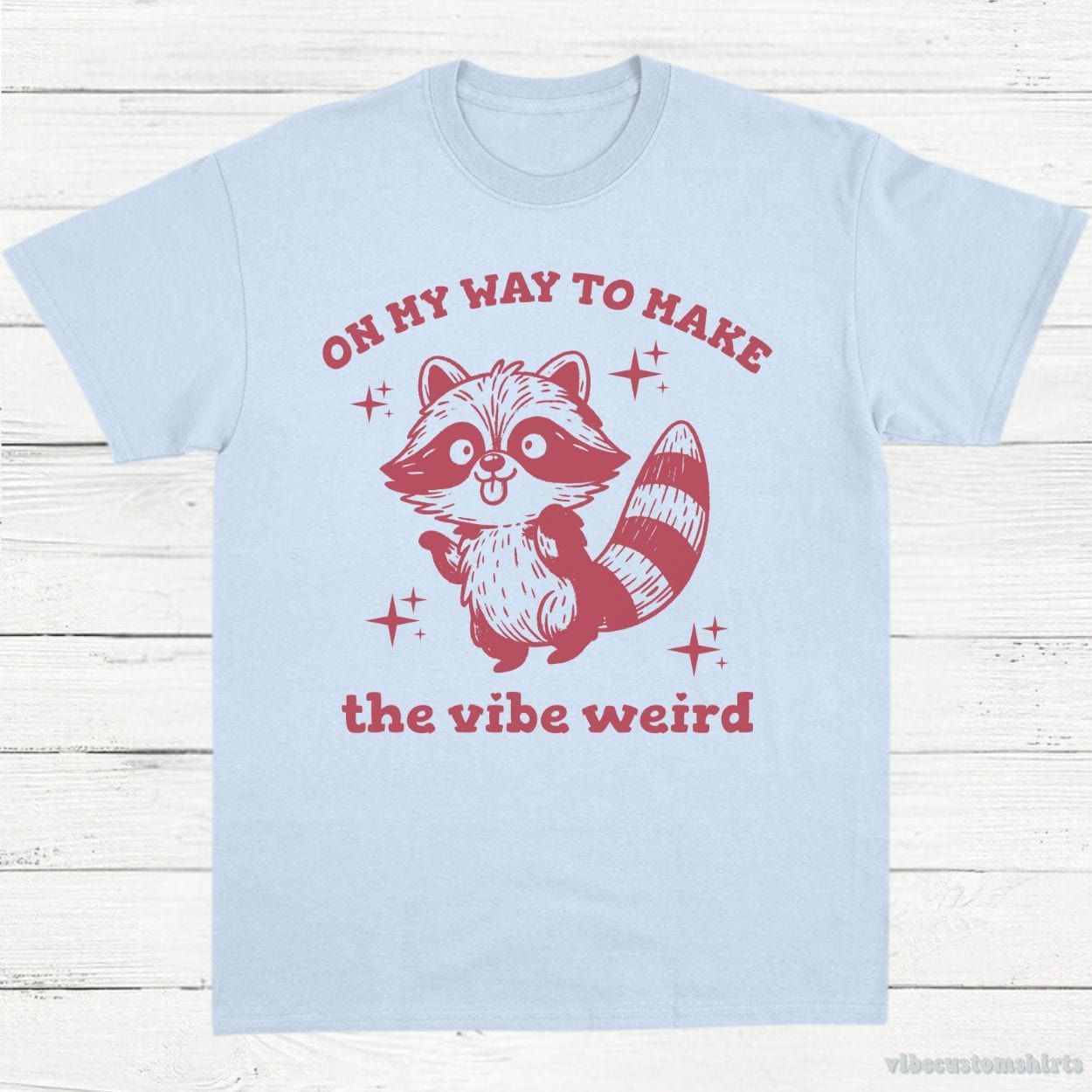 On My Way To Make The Vibe Weird Raccoon Shirt product image 4