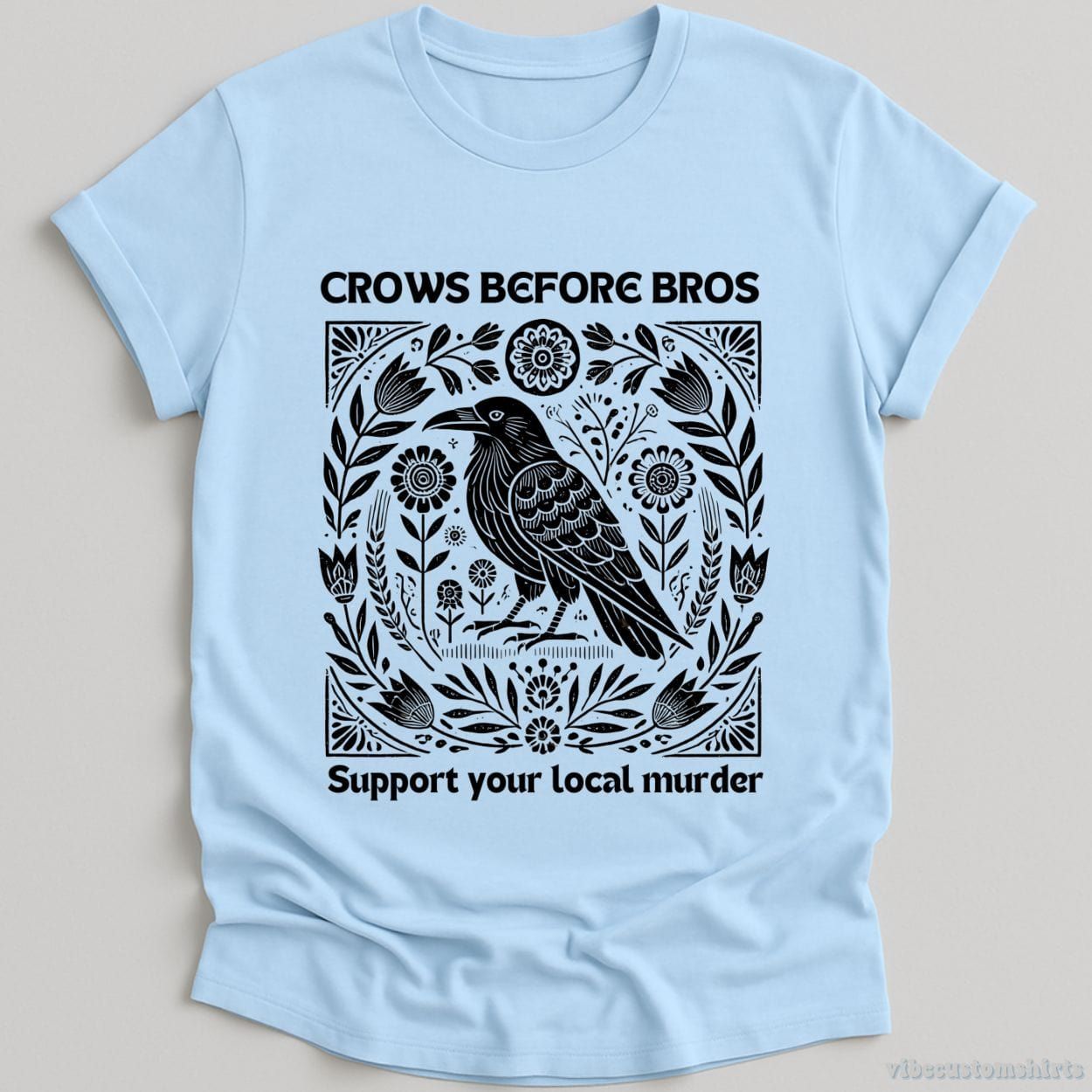 Crows Before Bros Support Your Local Murder Vintage Shirt product image 5