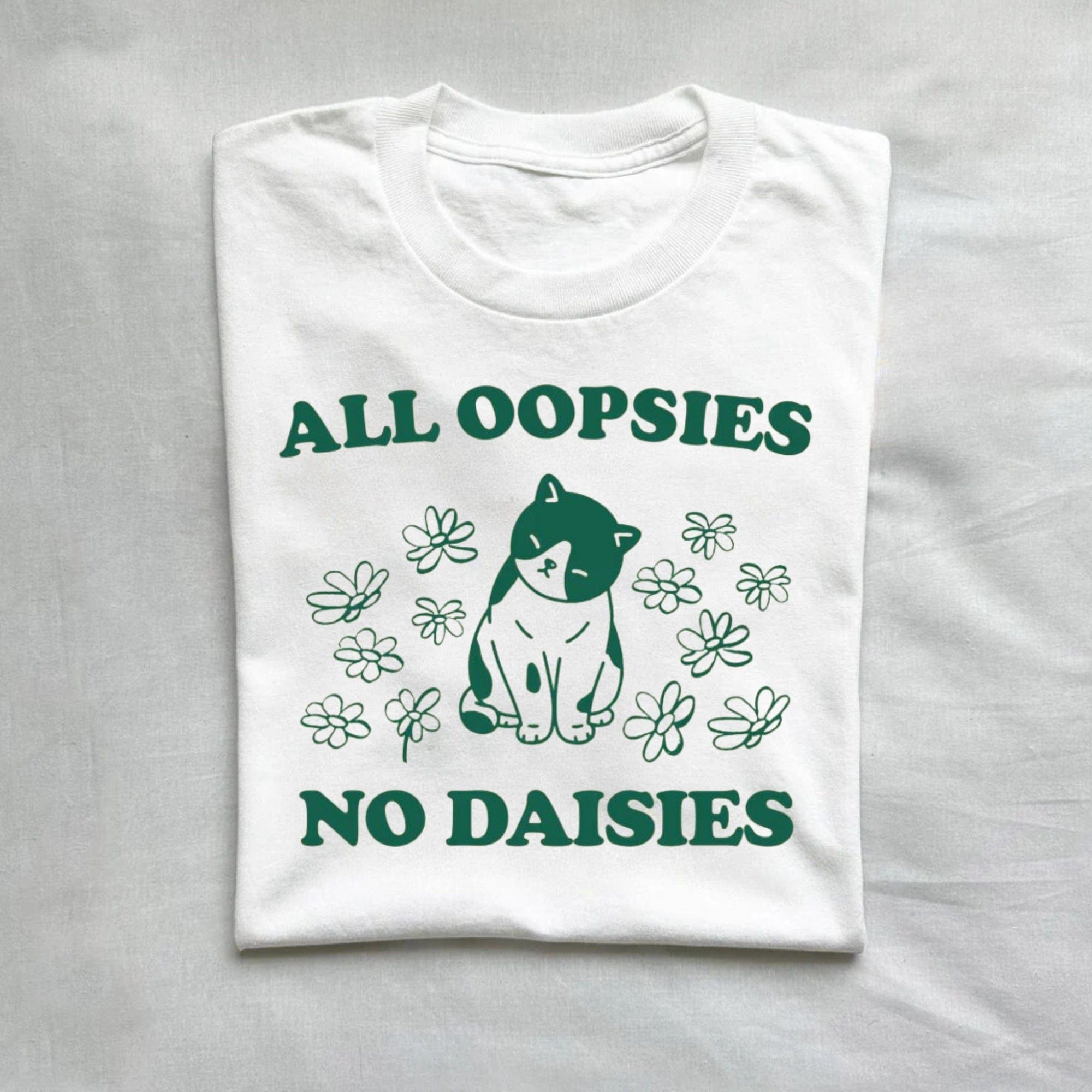 All Oopsies No Daisies Shirt product image 2