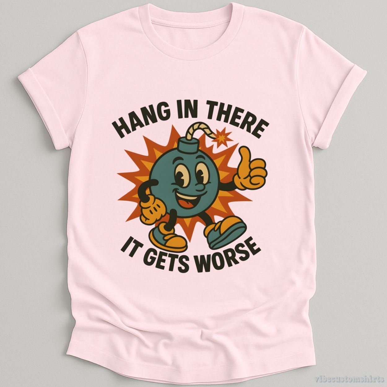 Hang In There It Gets Worse Sarcastic Shirt product image 5