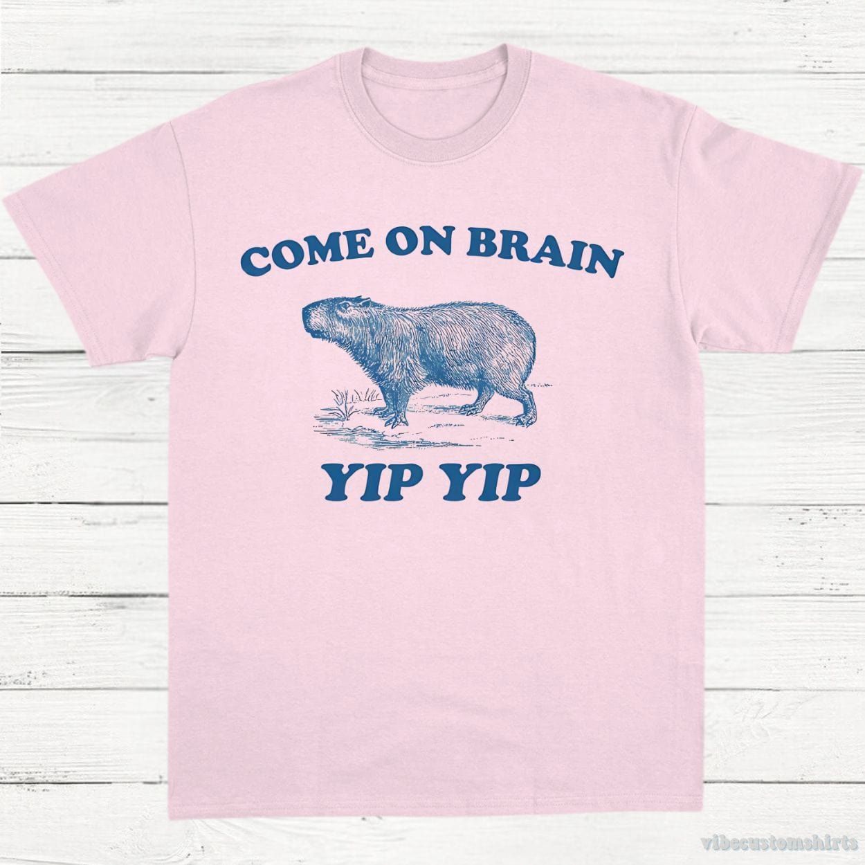 Come On Brain Yip Yip Capybara Vintage Shirt product image 5