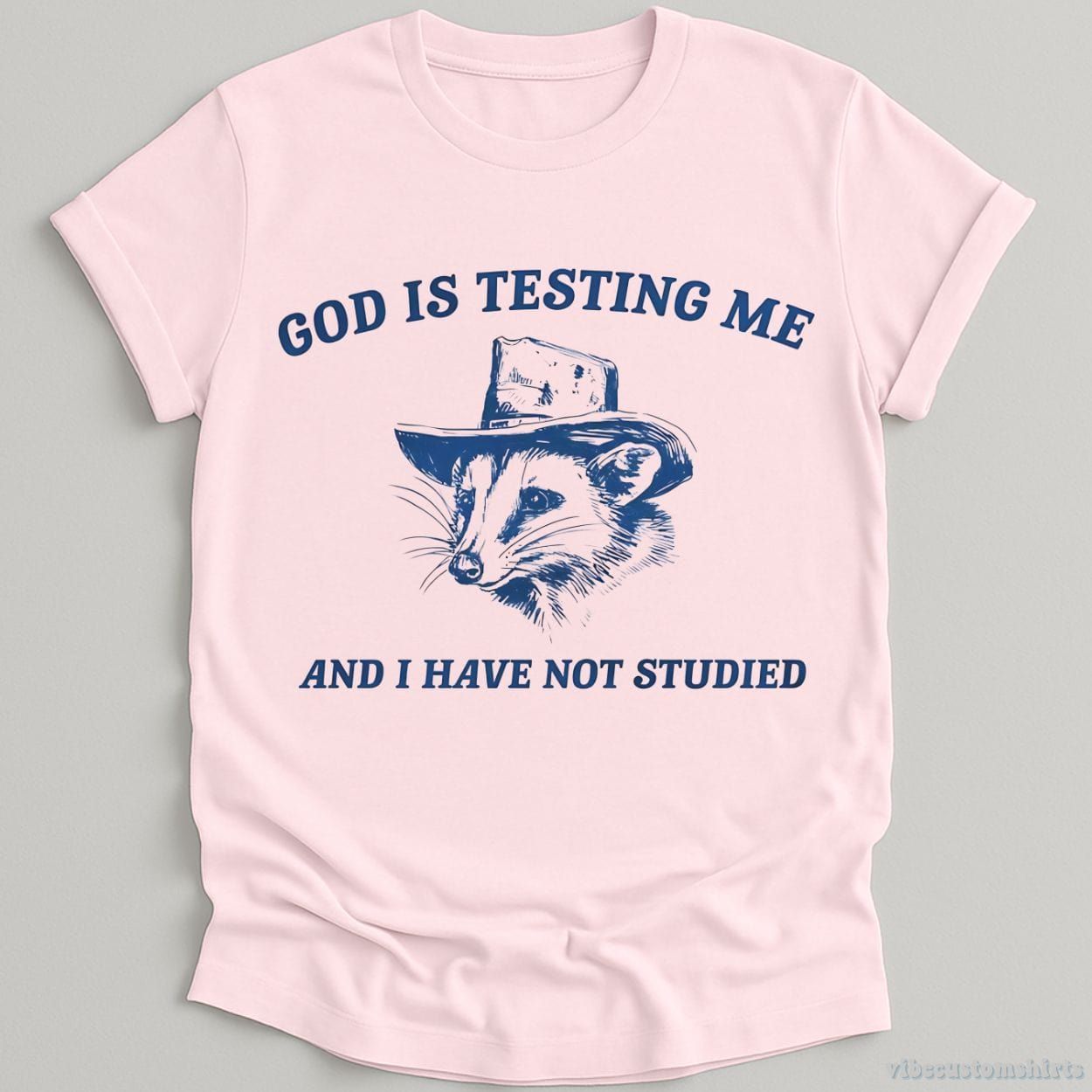 God Is Testing Me And I Have Not Studied Possum T-Shirt product image 5