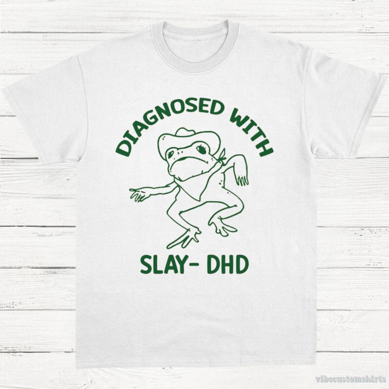 Diagnosed With Slay Dhd Meme Shirt product image 3