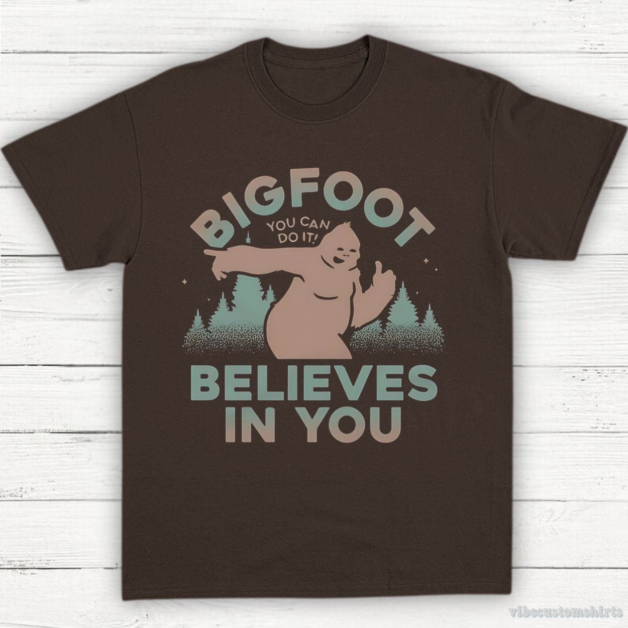 Bigfoot Believes In You Shirt product image 4