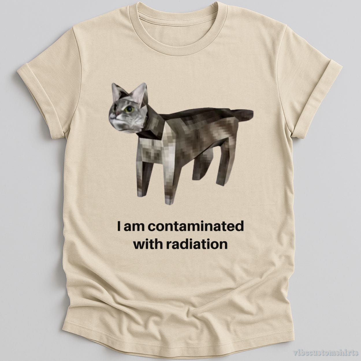 I Am Contaminated With Radiation Cat Meme Shirt product image 1
