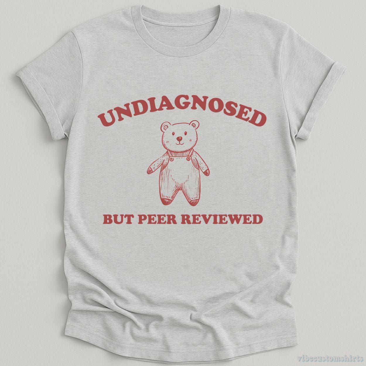 Undiagnosed But Peer Reviewed Cartoon Bear Meme Shirt product image 5
