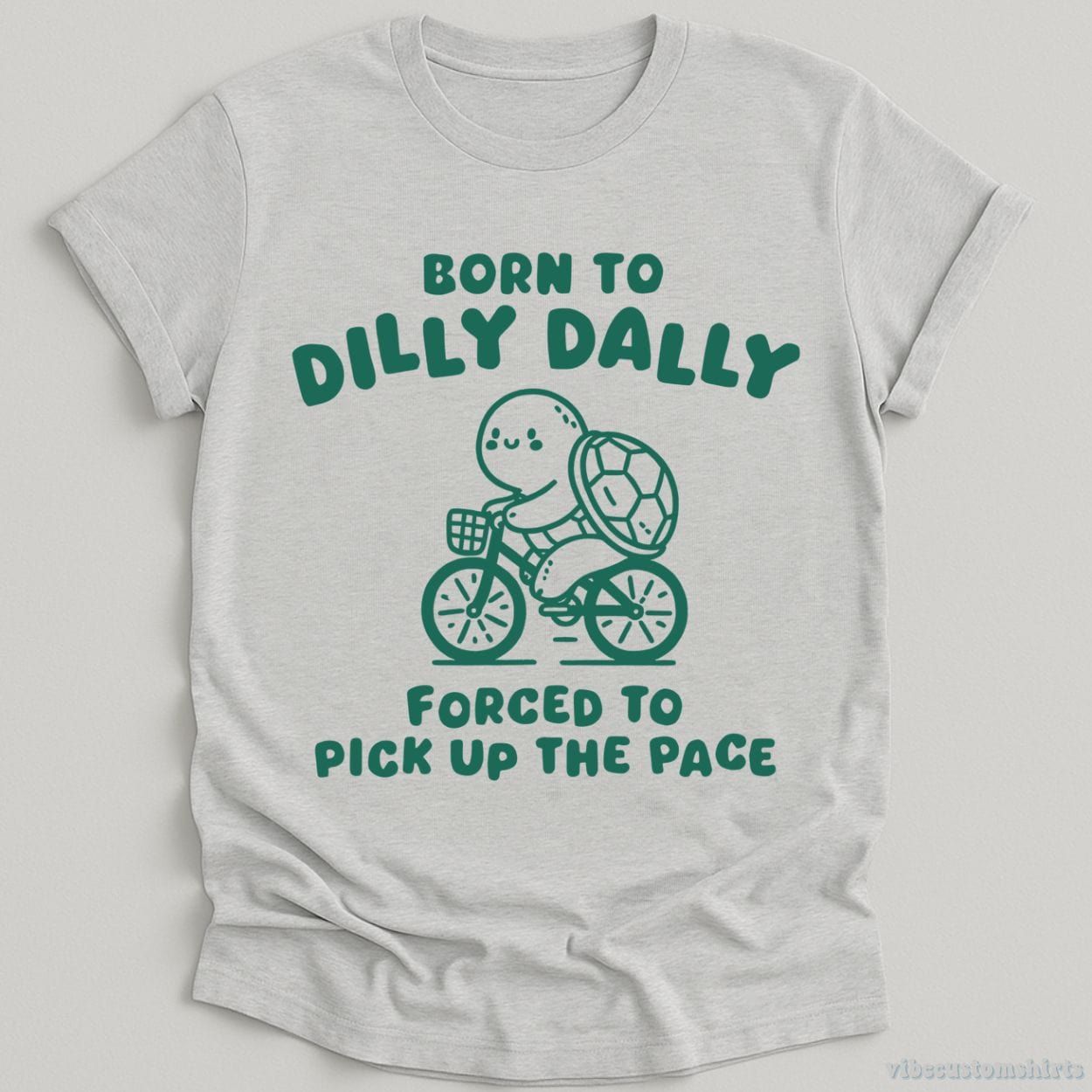Born To Dilly Dally Forced To Pick Up The Pace Vintage Turtle Shirt product image 2