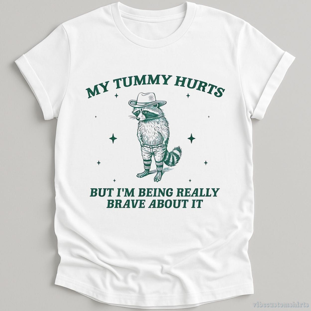 My Tummy Hurts But I'm Being Really Brave About It Bandit Raccoon Shirt product image 3