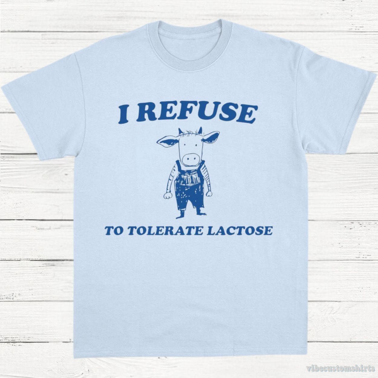 I Refuse To Tolerate Lactose Vintage Shirt product image 4