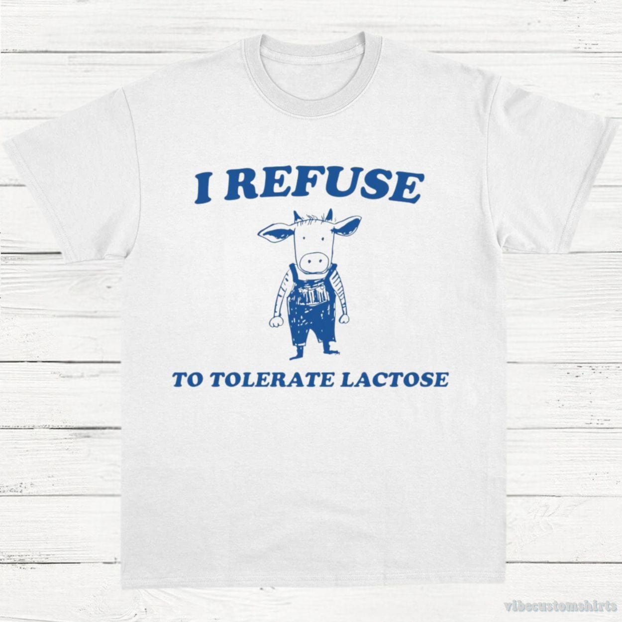 I Refuse To Tolerate Lactose Vintage Shirt product image 3