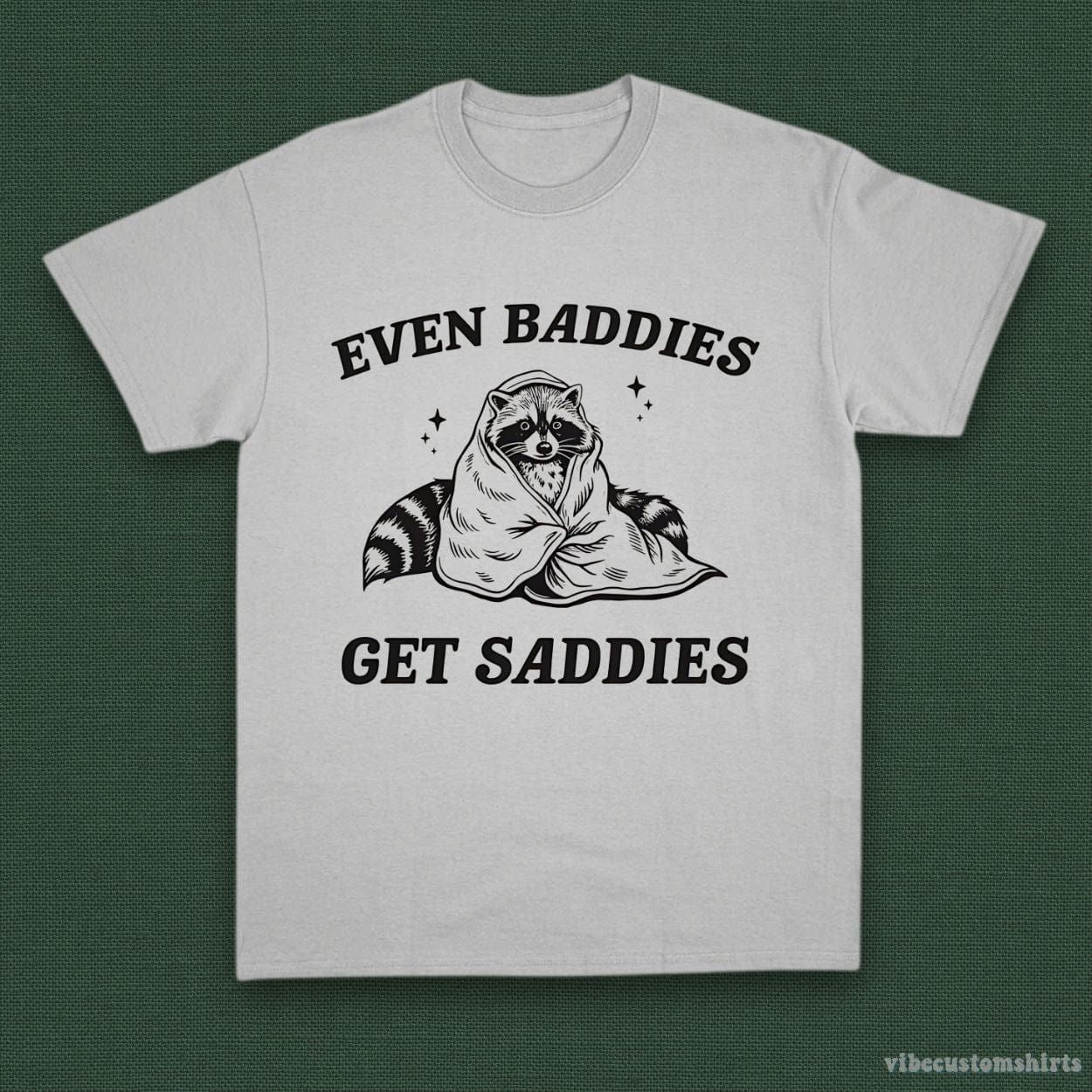 Even Baddies Get Saddies Funny Adhd Raccoon Shirt product image 5