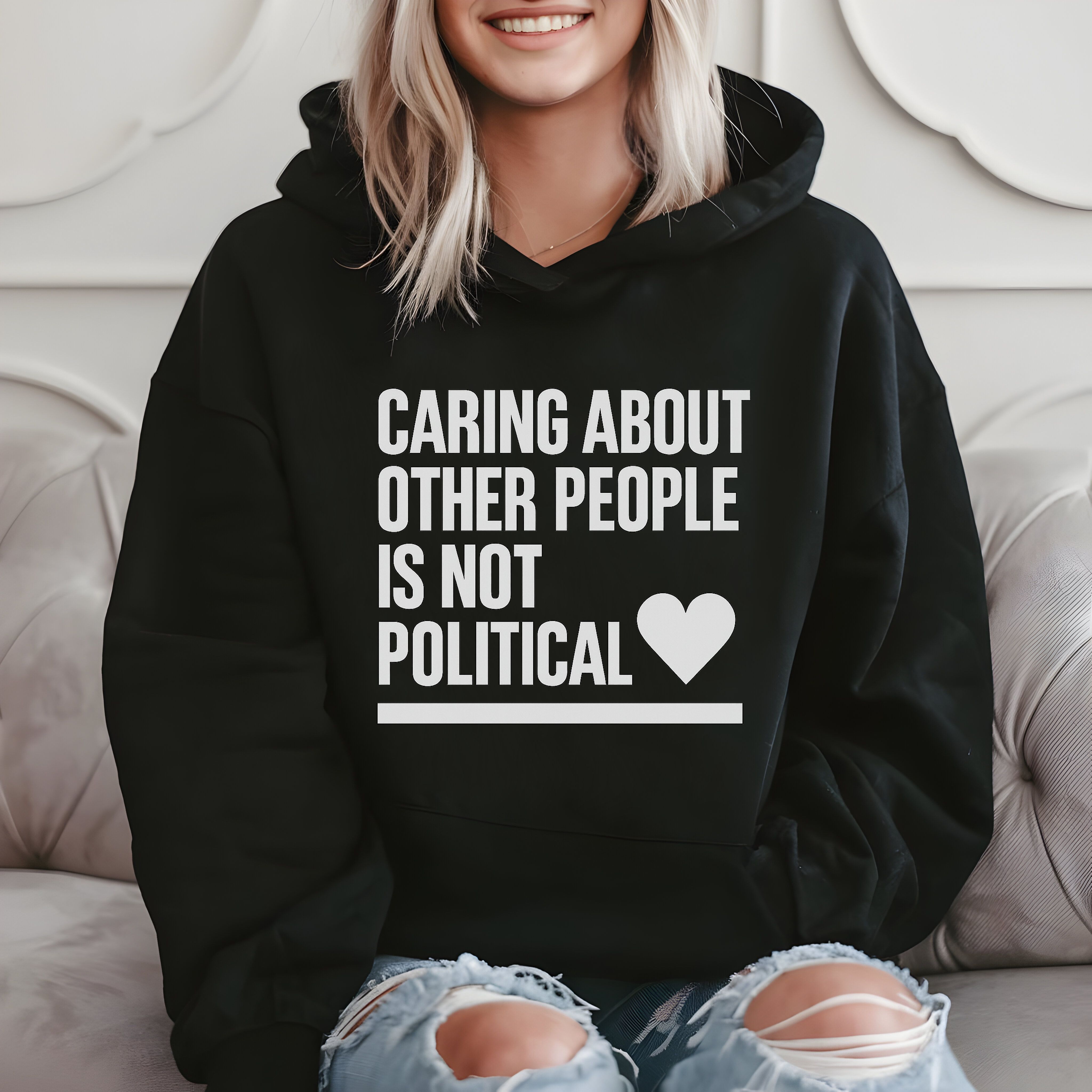 Caring About Other People Is Not Political - Inspiring Quote Hoodie product image 2