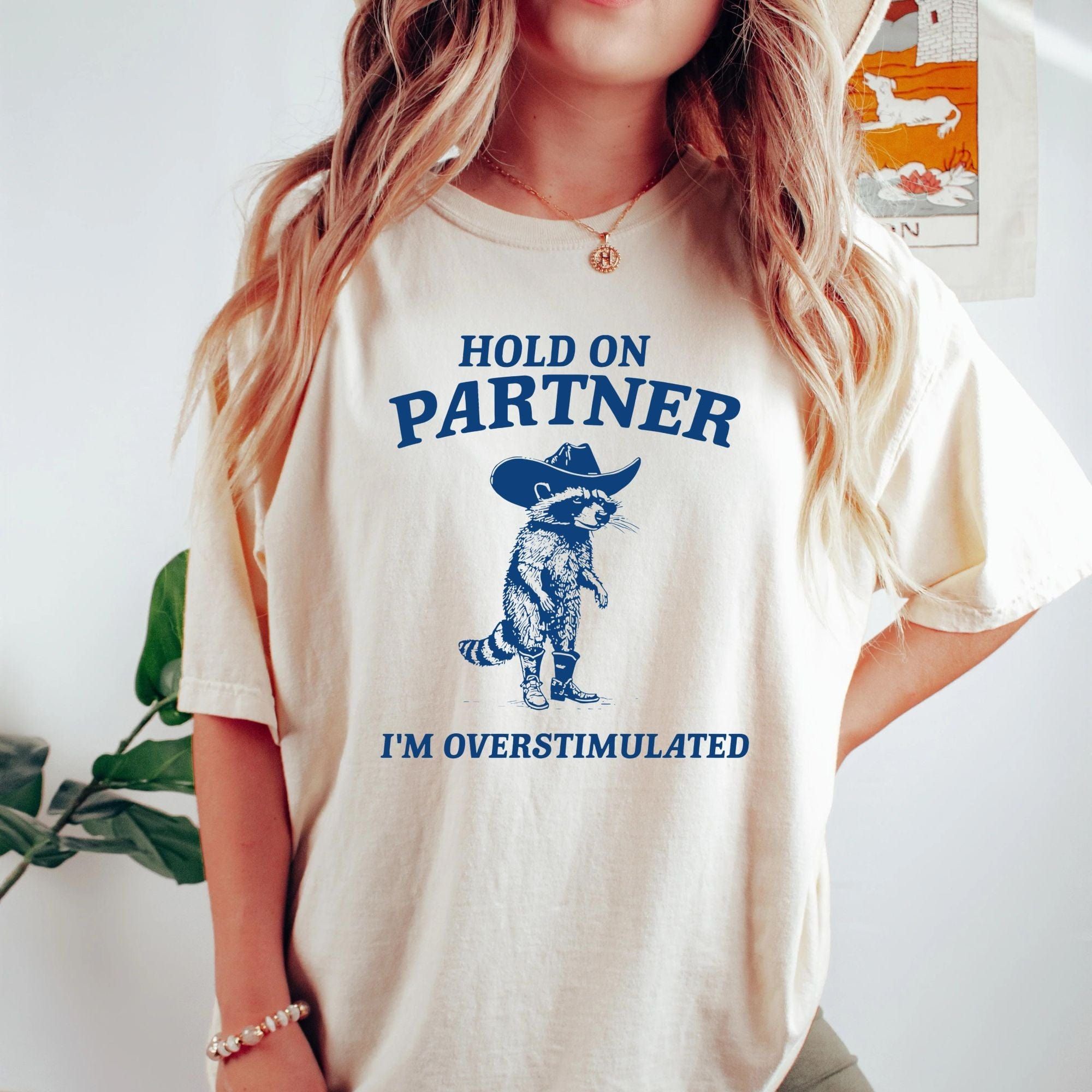 Hold on Partner I'm Overstimulated Cowboy Raccoon Shirt product image 6