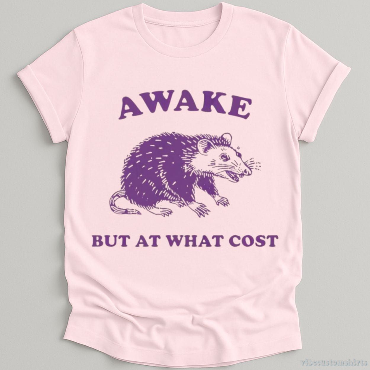 Awake But At What Cost Possum T-Shirt product image 5