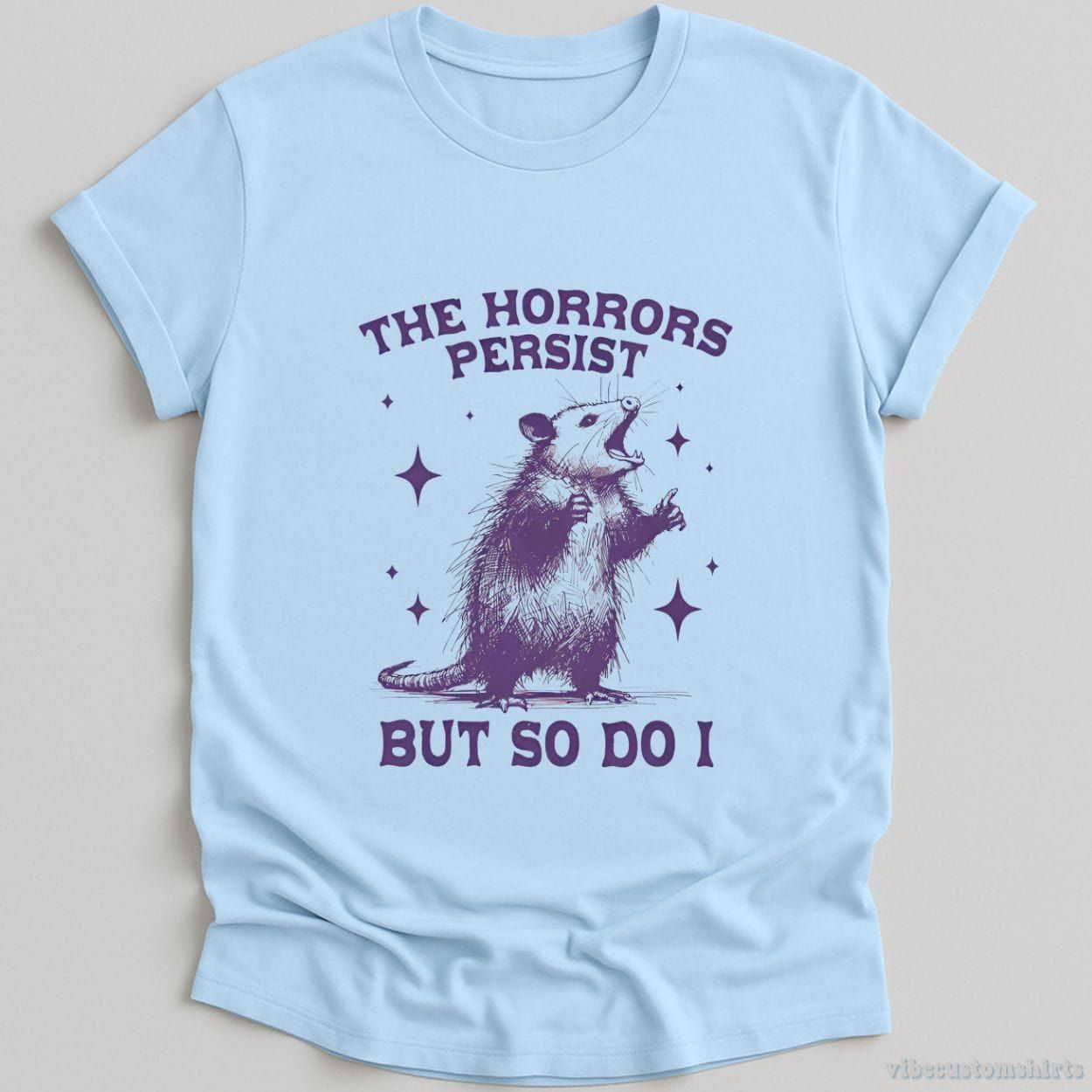 The Horrors Persist But So Do I Opossum Shirt product image 4