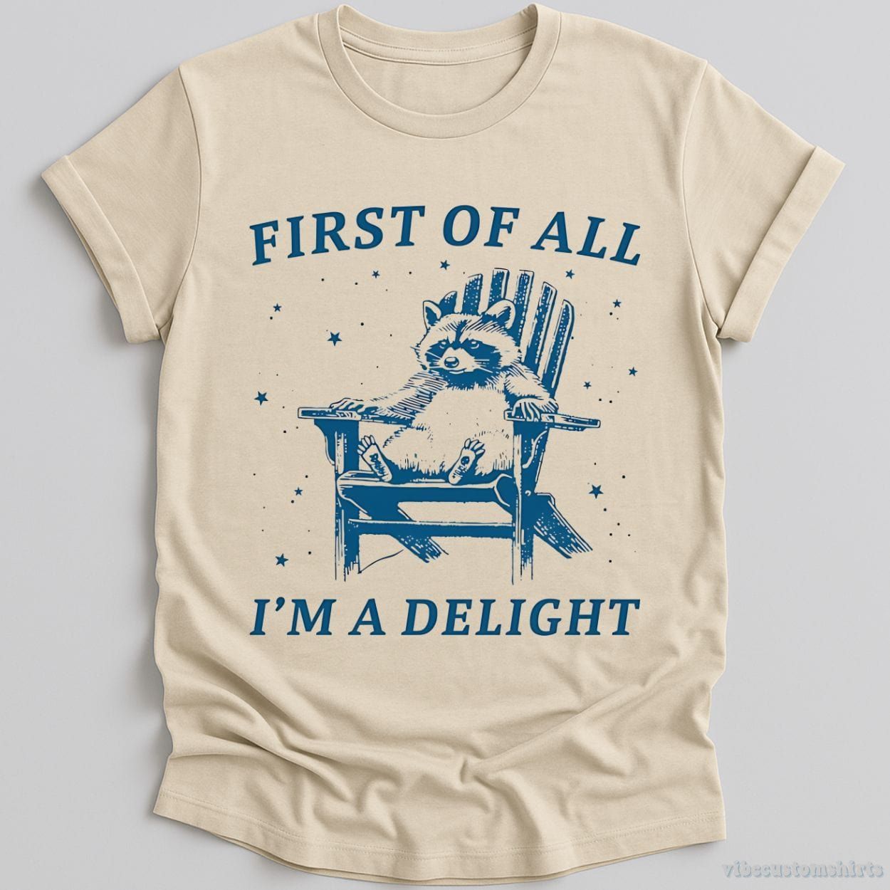 First of all I'm a Delight Raccoon T-Shirt product image 2