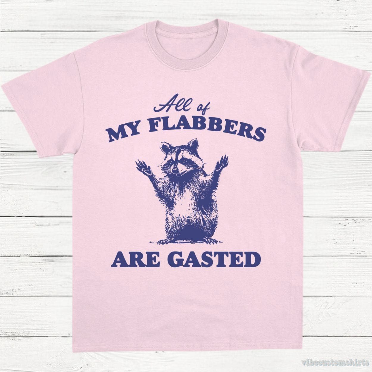 All of My Flabbers Are Gasted Raccoon Meme Shirt product image 5