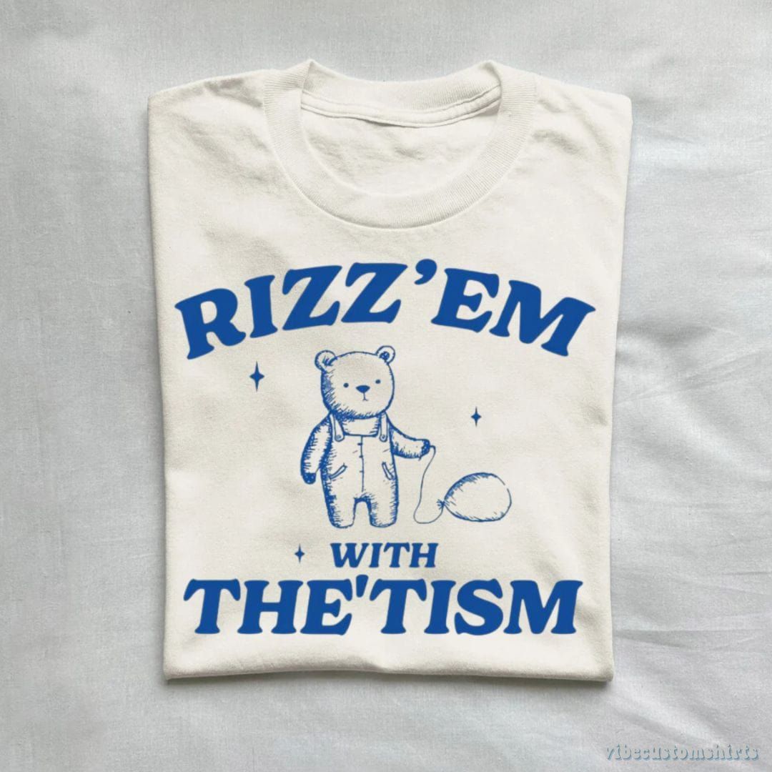 Rizz Em With The Tism Shirt product image 1