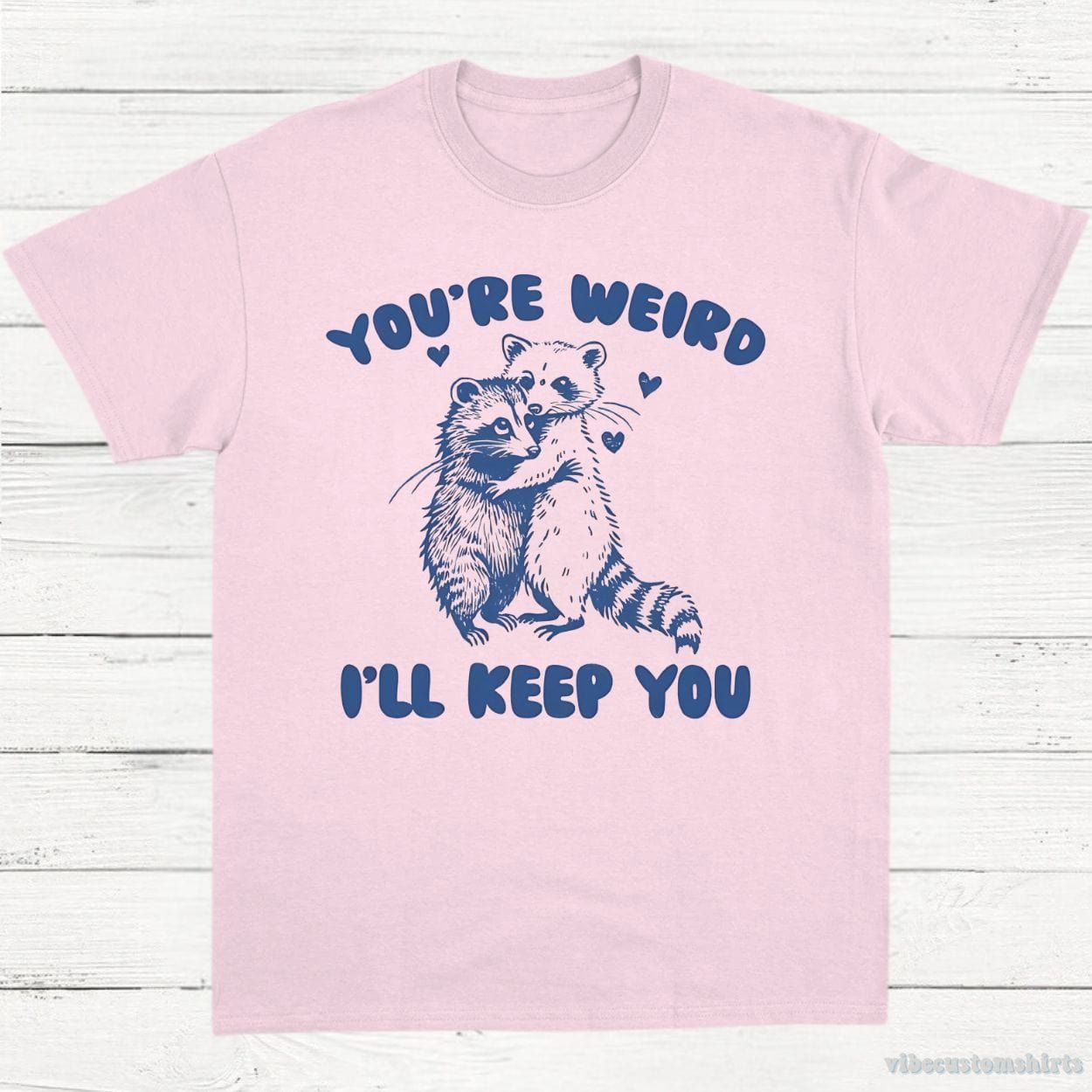 You're Weird I'll Keep You Vintage Shirt, Funny Raccoon Opossum Friendship T-Shirt, Meme Possum T Shirt, Unisex Adult Tee, Gift For Friend product image 6
